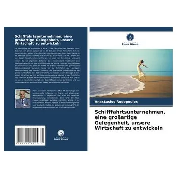 Schifffahrtsunternehmen, eine großartige Gelegenheit, unsere Wirtschaft zu entwickeln - Rodopoulos, Anastasios