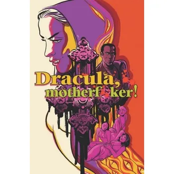 Kniha Dracula, Motherf**ker - De Campi, Alex