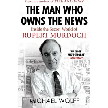 Beletrie pro dospělé The Man who owns the news - MICHAEL WOLFF