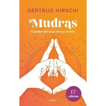 Mudras - Gertrud Hirschi [ES] (2025, Brožovaná, Urano World)