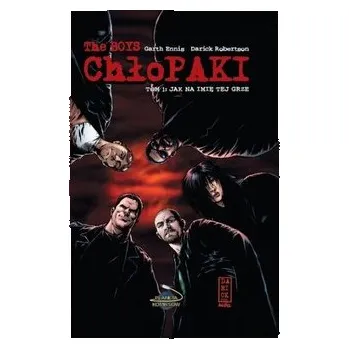 Komiks pro dospělé The Boys: Chłopaki - 1 - Jak na imię tej grze - Garth Ennis