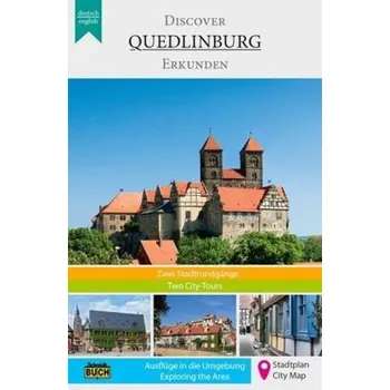 Cestování Discover Quedlinburg. Quedlinburg erkunden - Schmidt, Thorsten