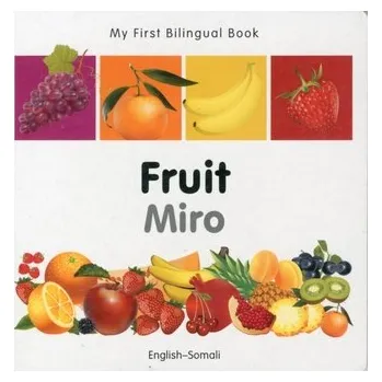 První čtění My First Bilingual Book - Fruit (English-Somali) - Milet Publishing Ltd