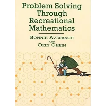 Matematika Problem Solving Through Recreational Mathematics - Averbach, Bonnie