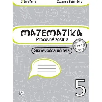 Matematika Matematika 5 - Zuzana Berová [SK] (2016, Brožovaná, LiberaTerra)