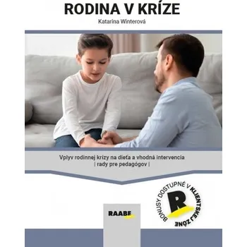 Rodina v kríze - Winterová Katarína