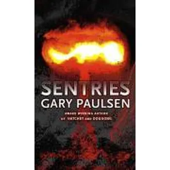 Sentries - Paulsen, Gary