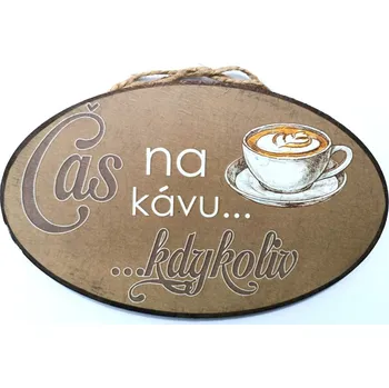 Bondecor Dřevěná dekorace "Čas na kávu... kdykoliv" 18x11 cm Jazyk: SK