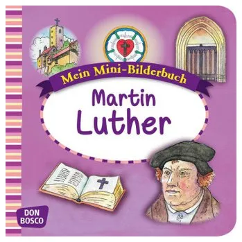 Mein Mini-Bilderbuch: Martin Luther - Brandt, Susanne