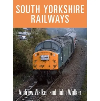 Cestování South Yorkshire Railways - Walker, Andrew T