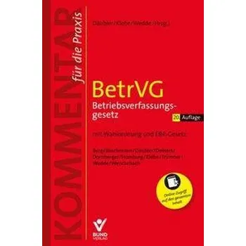 BetrVG Betriebsverfassungsgesetz - Däubler, Wolfgang [DE] (2025, Brožovaná, Bund-Verlag GmbH)
