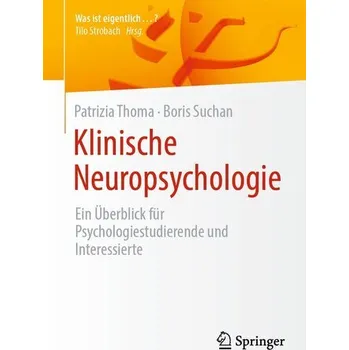 Klinische Neuropsychologie - Thoma, Patrizia