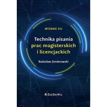 Technika pisania prac magisterskich.. - Radosław Zenderowski