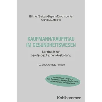 Kaufmann/Kauffrau im Gesundheitswesen - Birkner, Barbara [DE] (2025, Brožovaná, Kohlhammer W.)