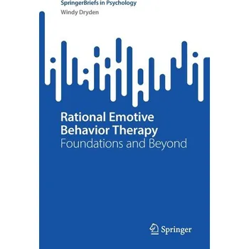Rational Emotive Behavior Therapy - Dryden Windy