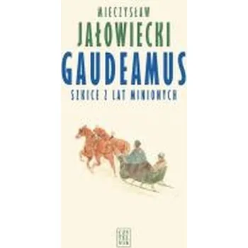 Literární biografie Gaudeamus. Szkice z lat minionych - MIECZYSŁAW JAŁOWIECKI