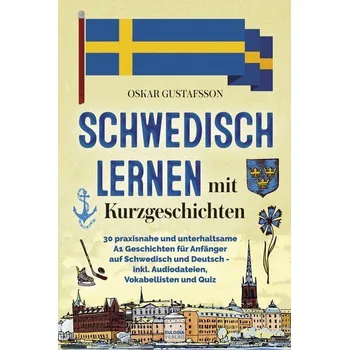 Německý jazyk Schwedisch Lernen mit Kurzgeschichten - Niculescu, Constantin P.; Persson, Lars-Erik