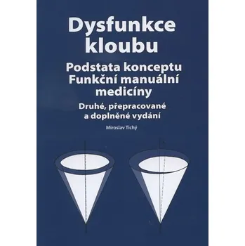 Příroda Dysfunkce kloubu I. - Miroslav Tichý
