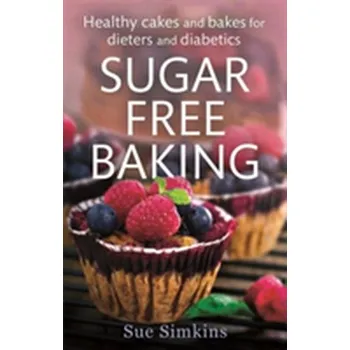 Sugar-Free Baking - Simkins, Sue