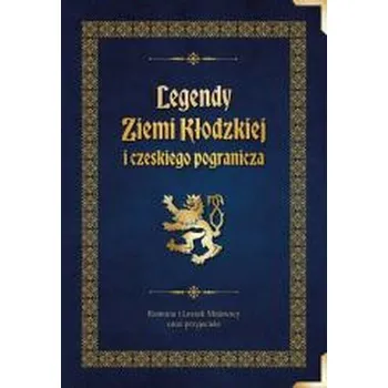 Legendy Ziemi Kłodzkiej i czeskiego pogranicza - praca zbiorowa [PL] (2025, Pevná, PressForum)
