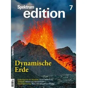 Příroda Spektrum edition Nr. 7 - Dynamische Erde - Spektrum der Wissenschaft