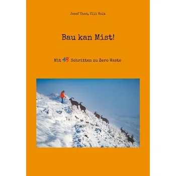 Bau kan Mist! - Thon, Josef