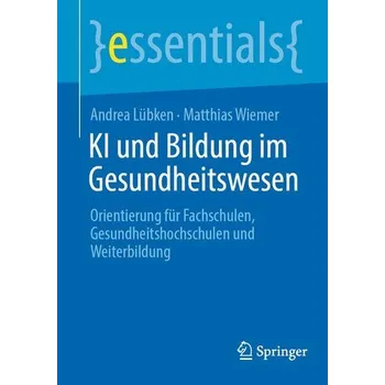 KI und Bildung im Gesundheitswesen - Lübken, Andrea