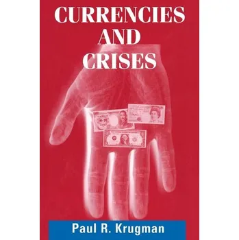 Currencies and Crises - Krugman, Paul