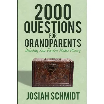 Osobní rozvoj 2000 Questions for Grandparents - Schmidt, Josiah
