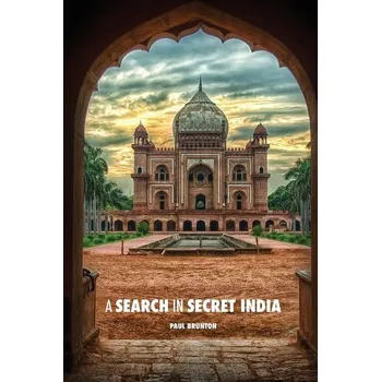 A Search in Secret India - Paul Brunton [EN] (2018, Brožovaná, Discovery Publisher)