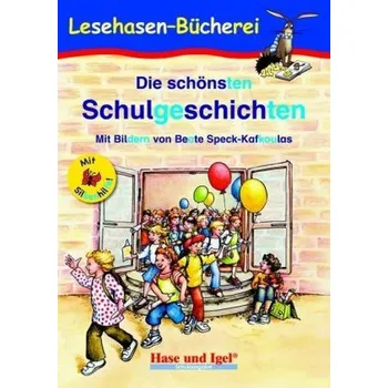 Německý jazyk Die schönsten Schulgeschichten / Silbenhilfe - Anne Steinwart