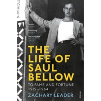 The Life of Saul Bellow - Leader, Zachary [EN] (2017, Brožovaná, Vintage Books)