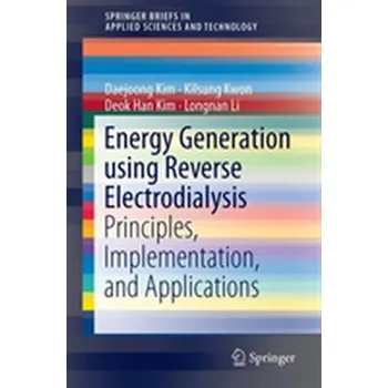 Technika Energy Generation using Reverse Electrodialysis - Kim, Daejoong; Kwon, Kilsung; Kim, Deok Han; Li, Longnan