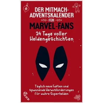 Der Mitmach Adventskalender für Marvel-Fans: 24 Tage voller Heldengeschichten - Hanna Sofie Wolf