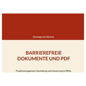 BARRIEREFREIE DOKUMENTE UND PDF - Oliveira, Domingos de