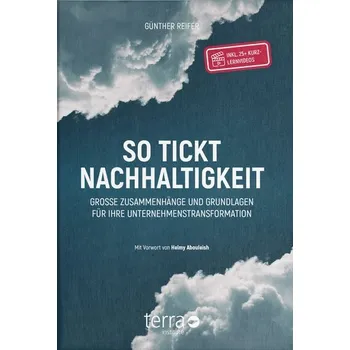 So tickt Nachhaltigkeit. - Reifer, Günther