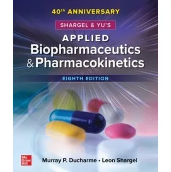 Učebnice Shargel and Yu's Applied Biopharmaceutics & Pharmacokinetics - Ducharme, Murray P.; Shargel, Leon