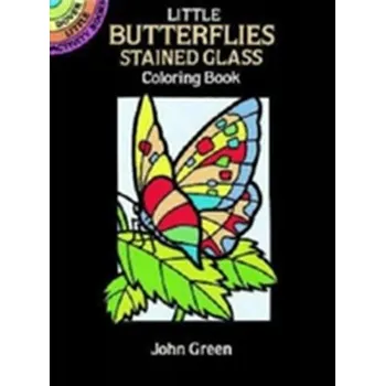 Little Butterflies Stained Glass Colouring Book - John Green