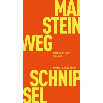 Schnipsel - Steinweg, Marcus