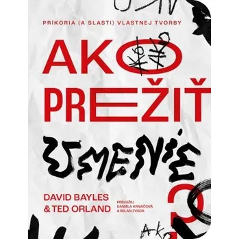 Umění Ako prežiť umenie - Bayles, David