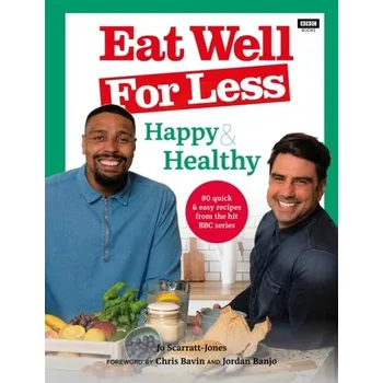 Populárně naučná literatura pro dospělé Eat Well for Less: Happy & Healthy - Scarratt-Jones, Jo