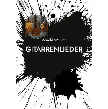 Gitarrenlieder - Wohler, Arnold