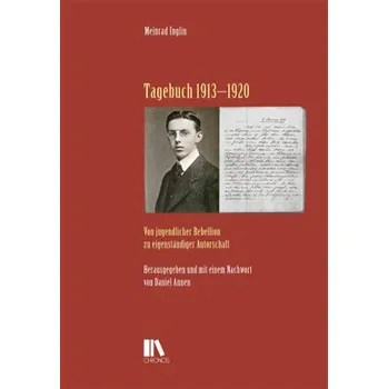Tagebuch 1913-1920 - Inglin, Meinrad
