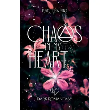 Chaos in my Heart - Tenero, Kari