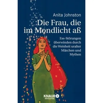 Die Frau, die im Mondlicht aß - Johnston, Anita
