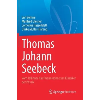 Thomas Johann Seebeck - Velmre, Enn