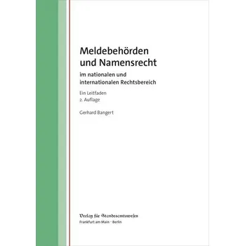 Meldebehörden und Namensrecht - Bangert, Gerhard [DE] (2025, Brožovaná, Standesamtswesen, Vlg)
