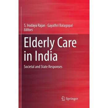 Příroda Elderly Care in India - Rajan, K.C Zacharia S. Irudaya