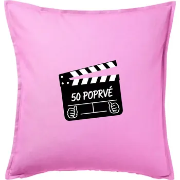 Polštář Klapka 50 poprvé - Polštář 50x50 - 50x50 - Pouze potah ( Růžová )