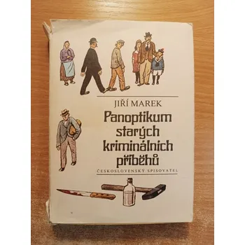 Panoptikum starých kriminálních příběhů